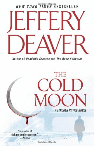 The Cold Moon: A Lincoln Rhyme Novel Detective & CSI
