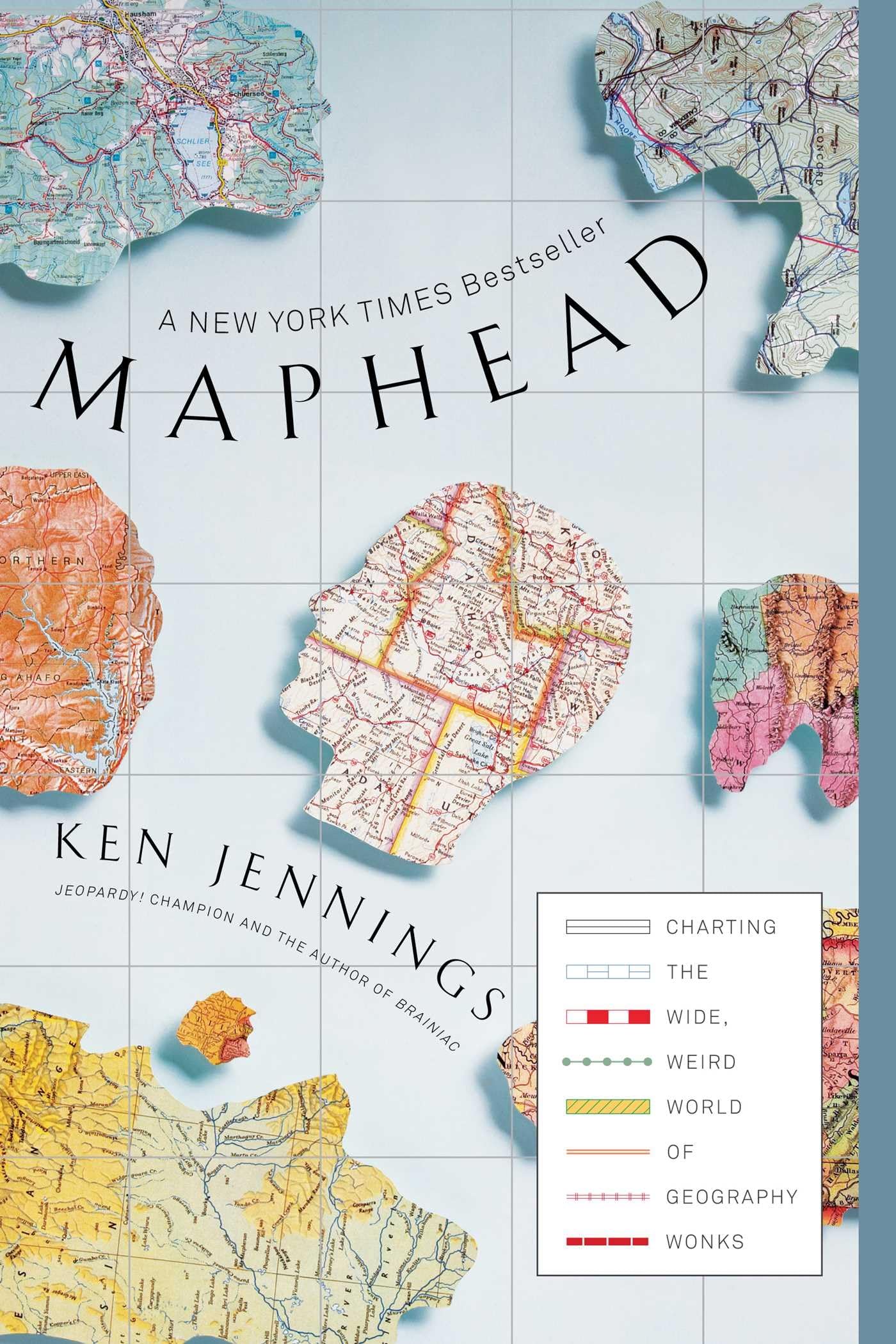 Maphead: Charting the Wide, Weird World of Geography Wonks Social Sciences