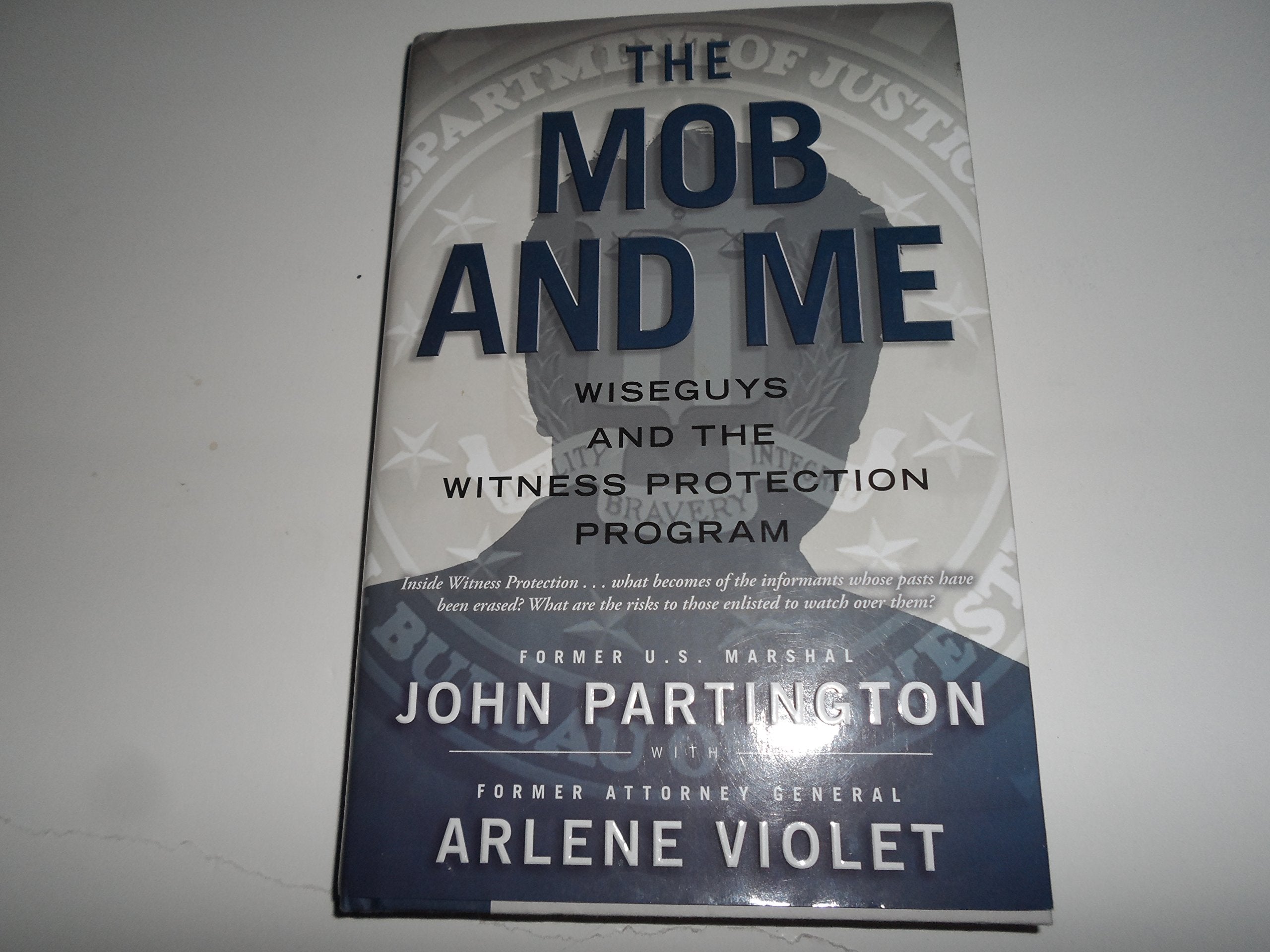 The Mob and Me: Wiseguys and the Witness Protection Program Memories