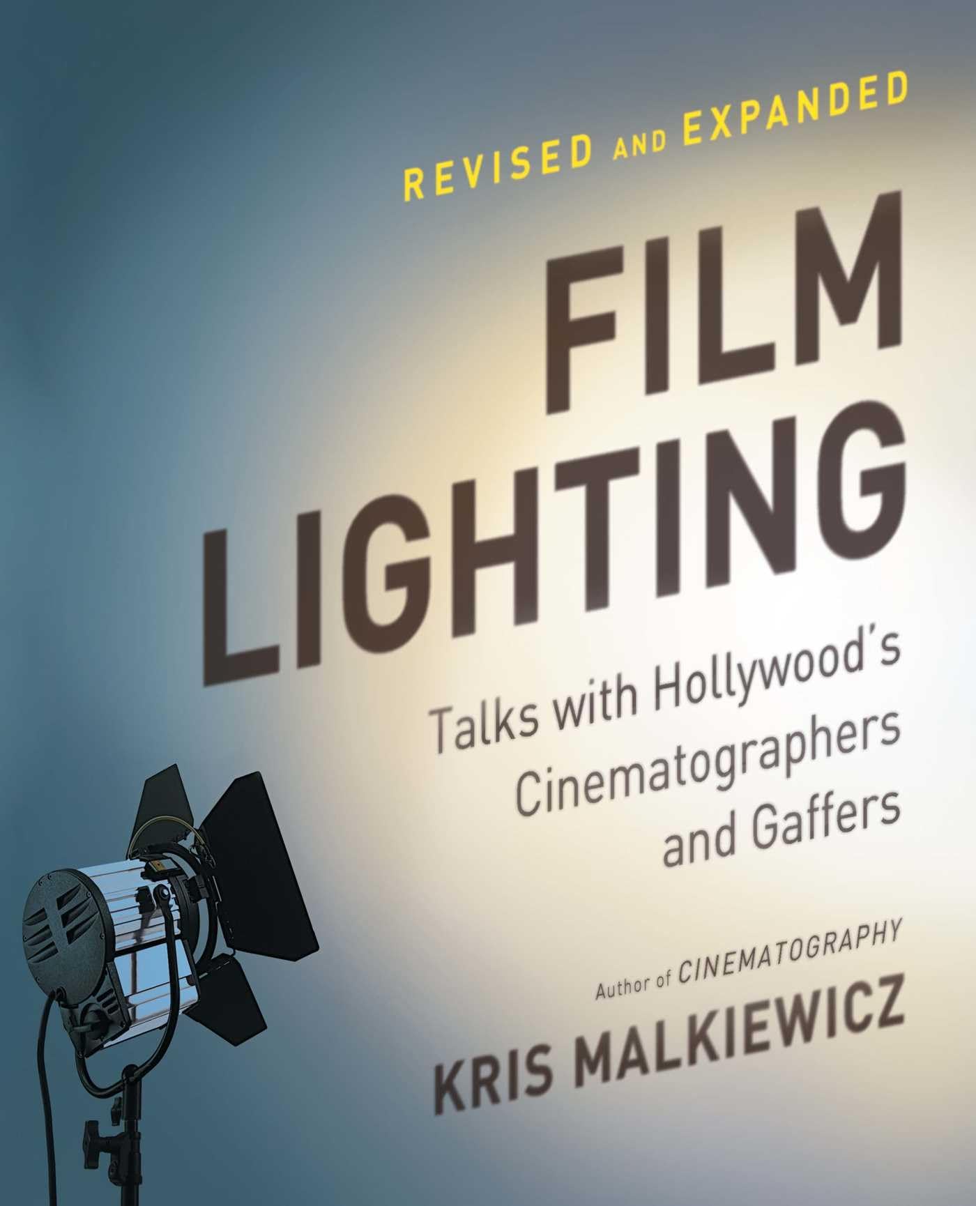Film Lighting: Talks with Hollywood's Cinematographers and Gaffers Social Sciences