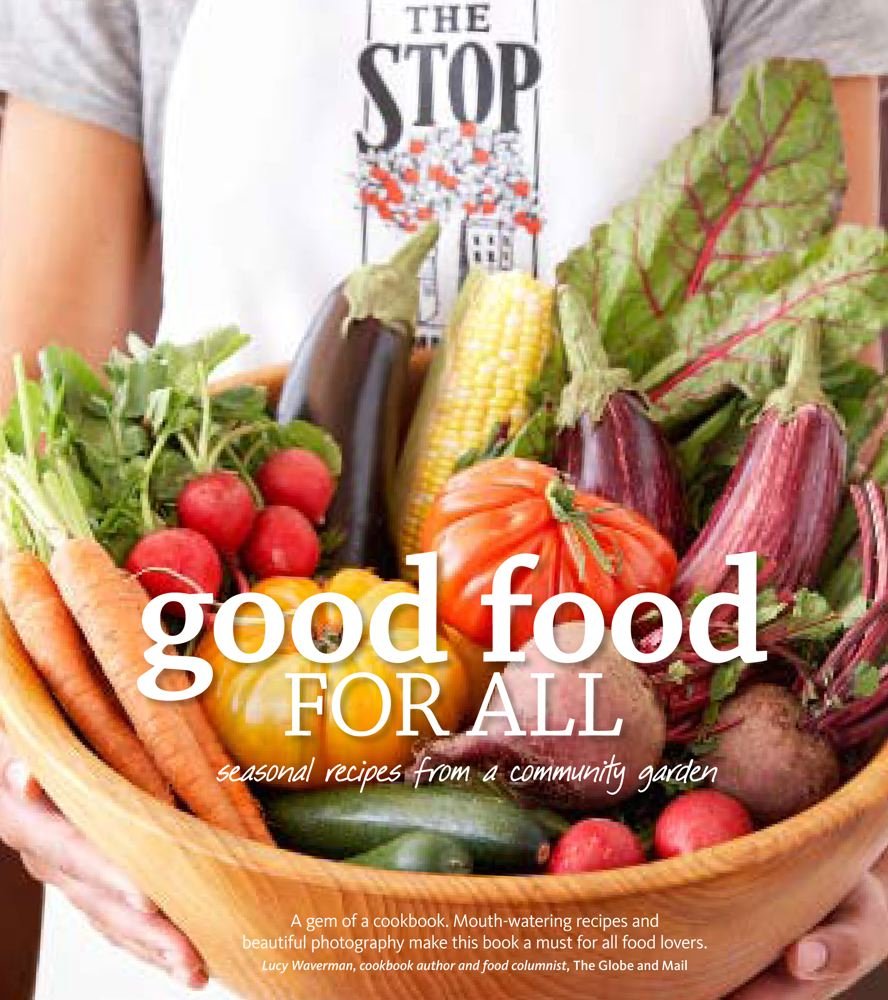 Good Food For All. ;Seasonal Recipes From A Community Garden Books