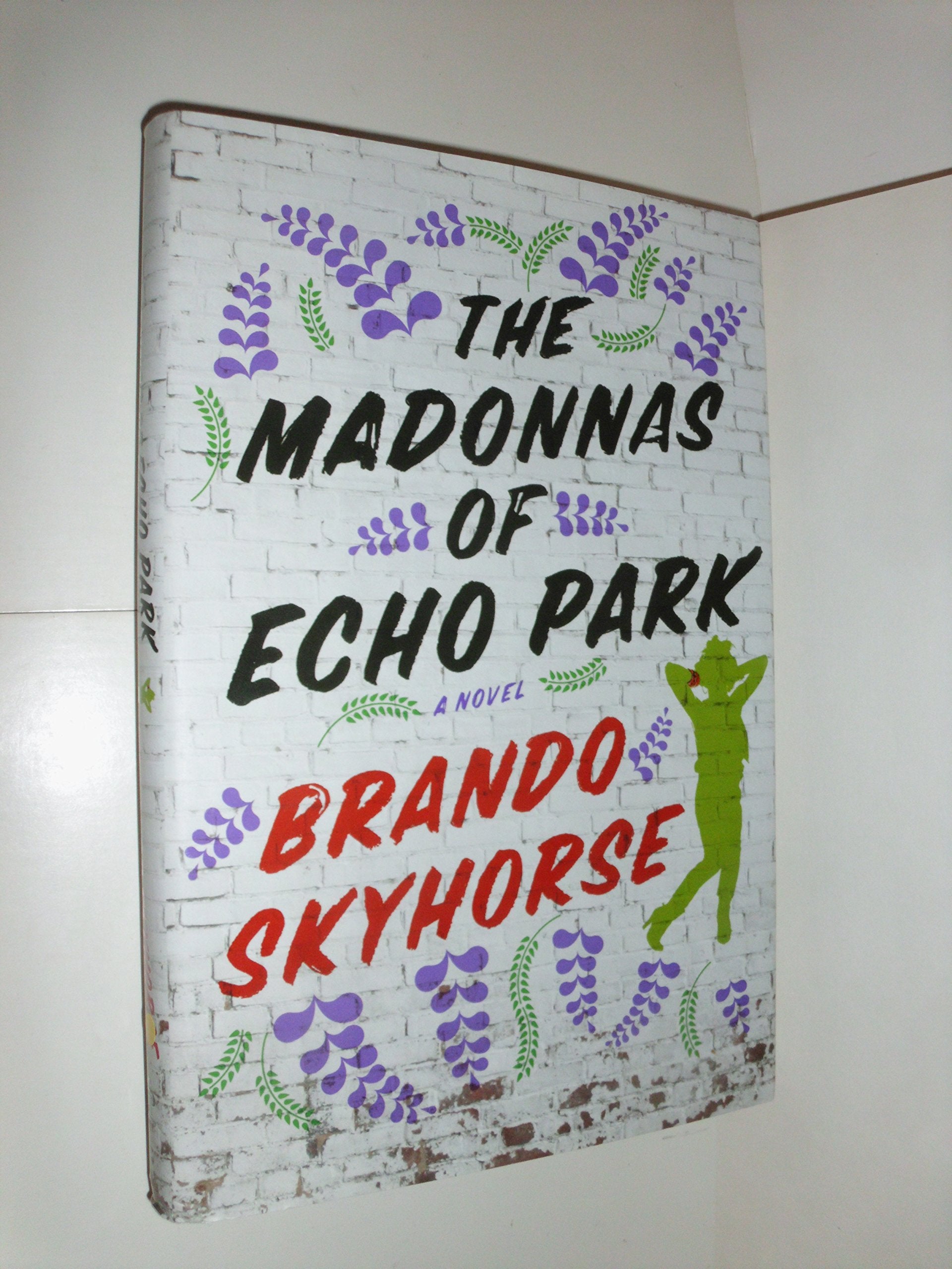 The Madonnas of Echo Park: A Novel Essays & Short Stories