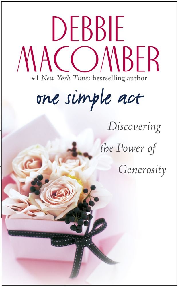 One Simple Act: Discovering the Power of Generosity Business, Finance & Career