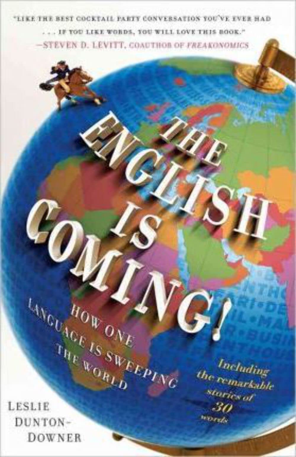 The English is Coming!: How One Language is Sweeping the World Social Sciences