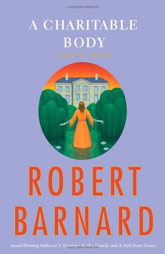 A Charitable Body: A Novel of Suspense book