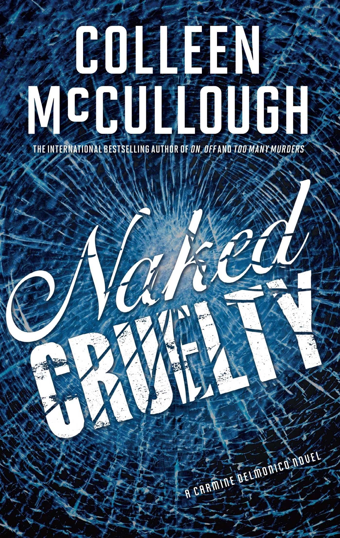 Naked Cruelty: A Carmine Delmonico Novel (Carmine Delmonico Novels) Action & Adventure