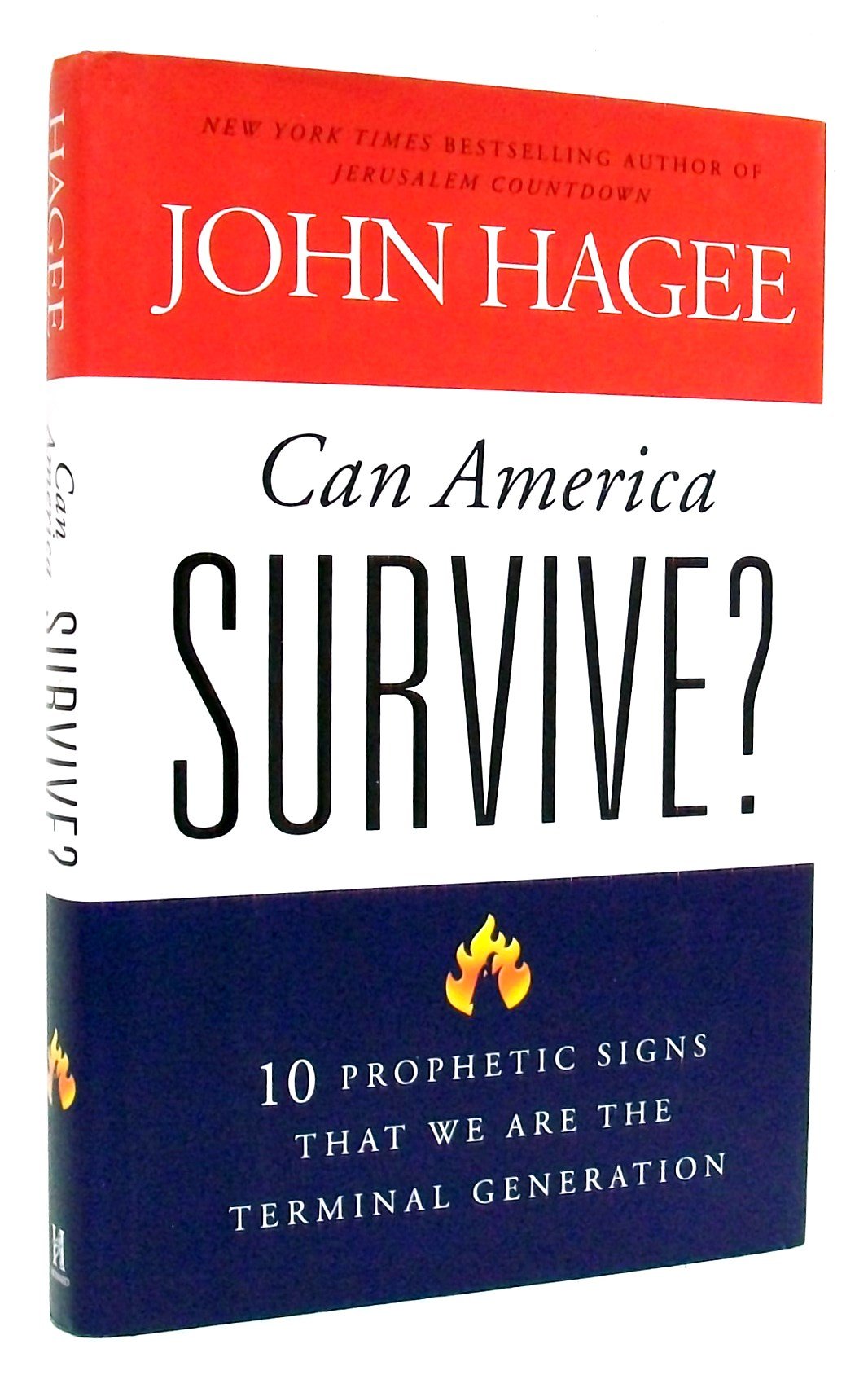 Can America Survive?: 10 Prophetic Signs That We Are The Terminal Generation Social Sciences