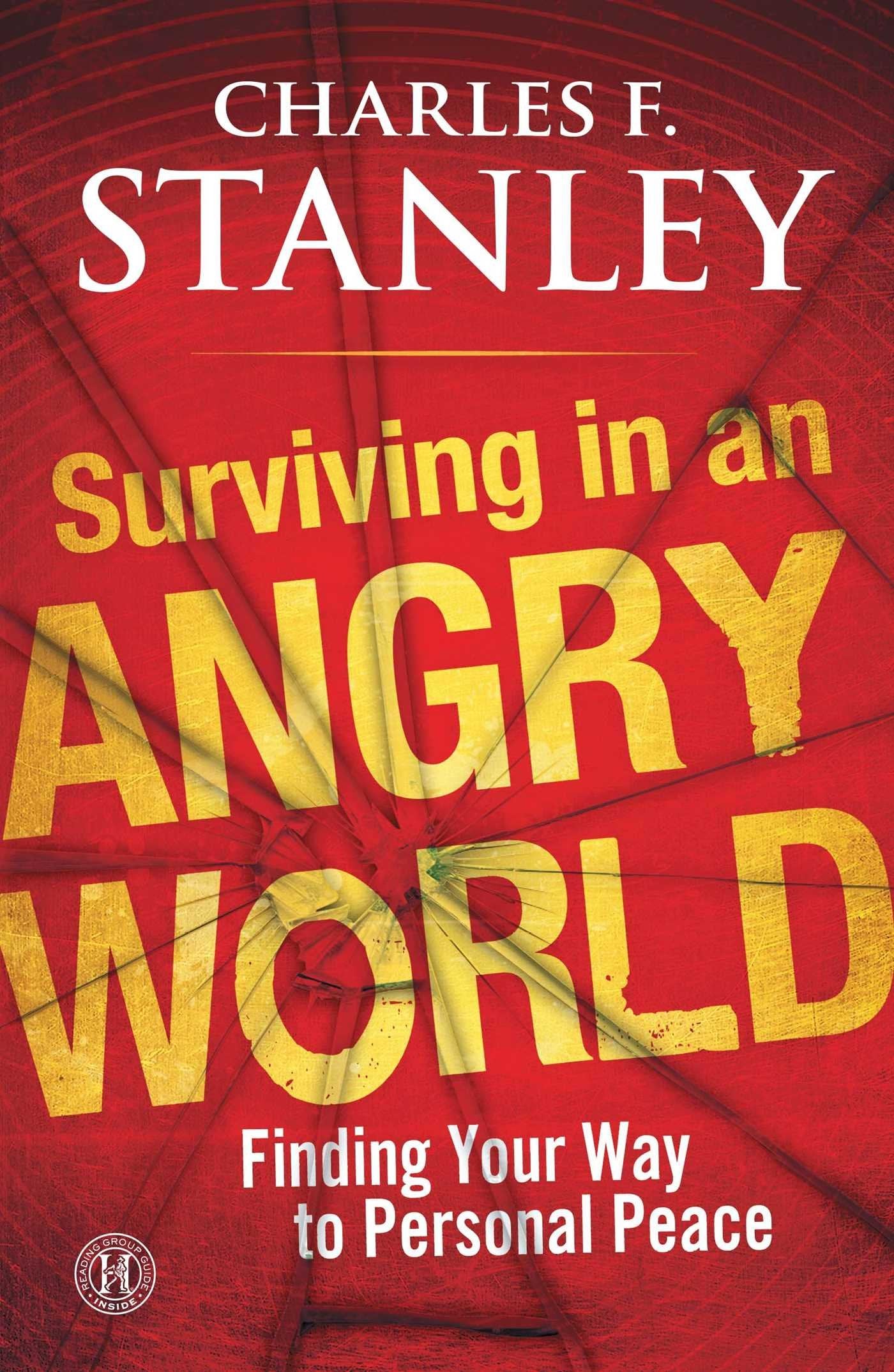 Surviving in an Angry World: Finding Your Way to Personal Peace Business, Finance & Career