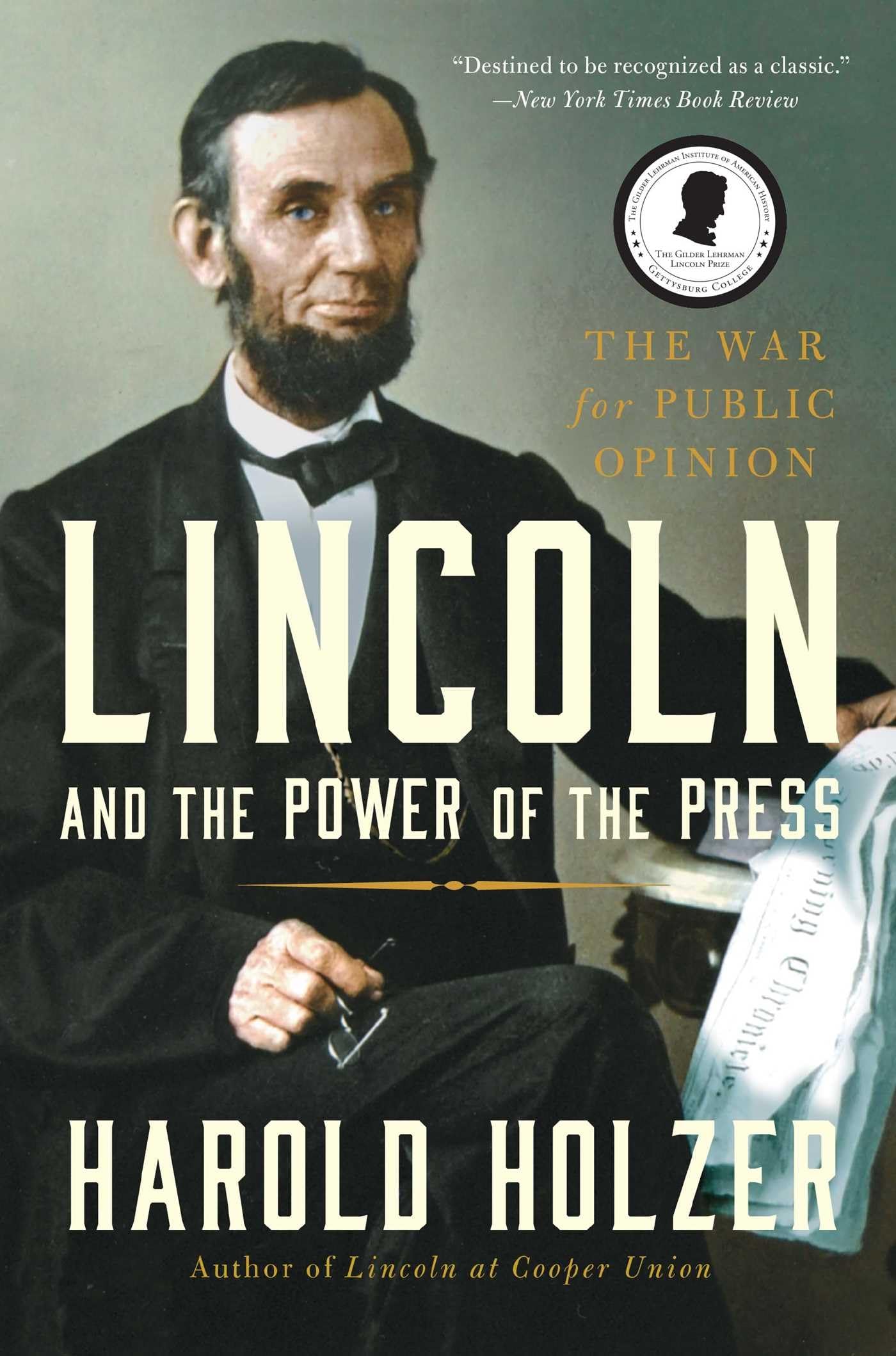 Lincoln and the Power of the Press Media & Communication