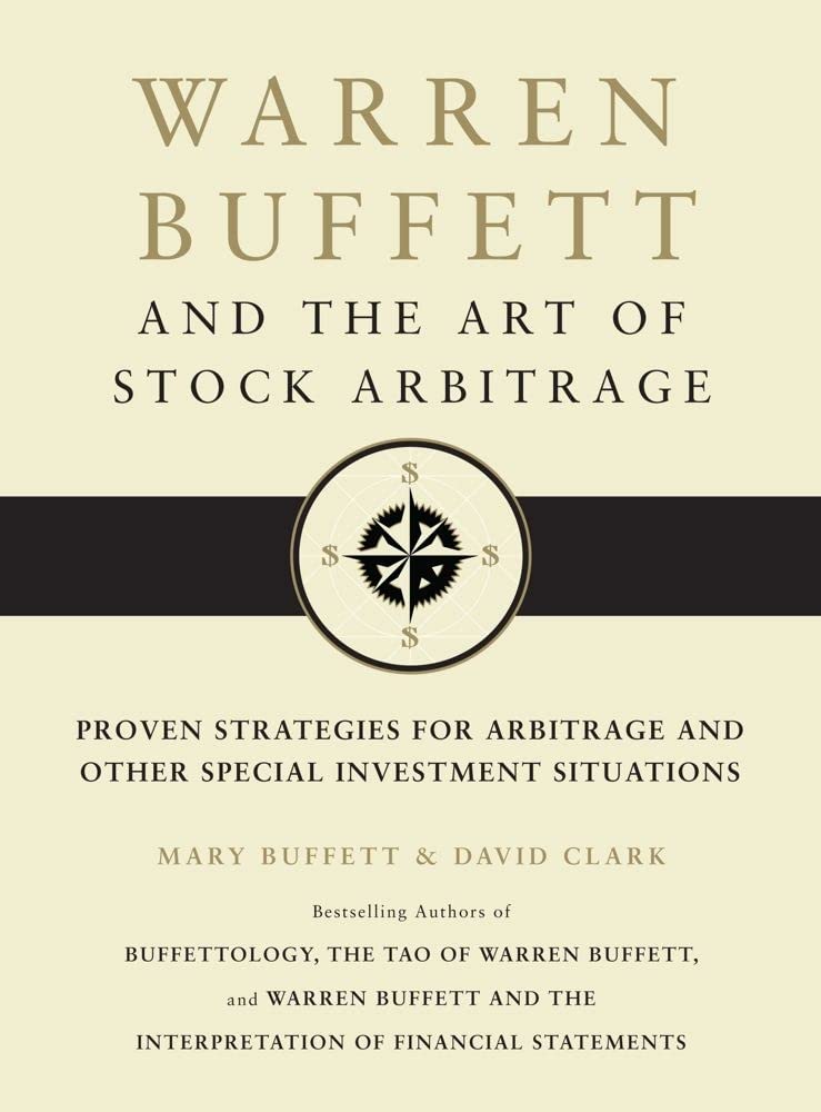 Warren Buffett and the Art of Stock Arbitrage Business, Finance & Career