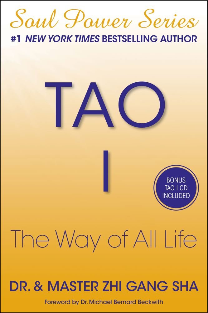 Tao I: The Way of All Life Health, Nutrition & Fitness