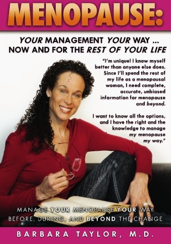 Menopause: Your Management Your Way ... Now and for the Rest of Your Life book