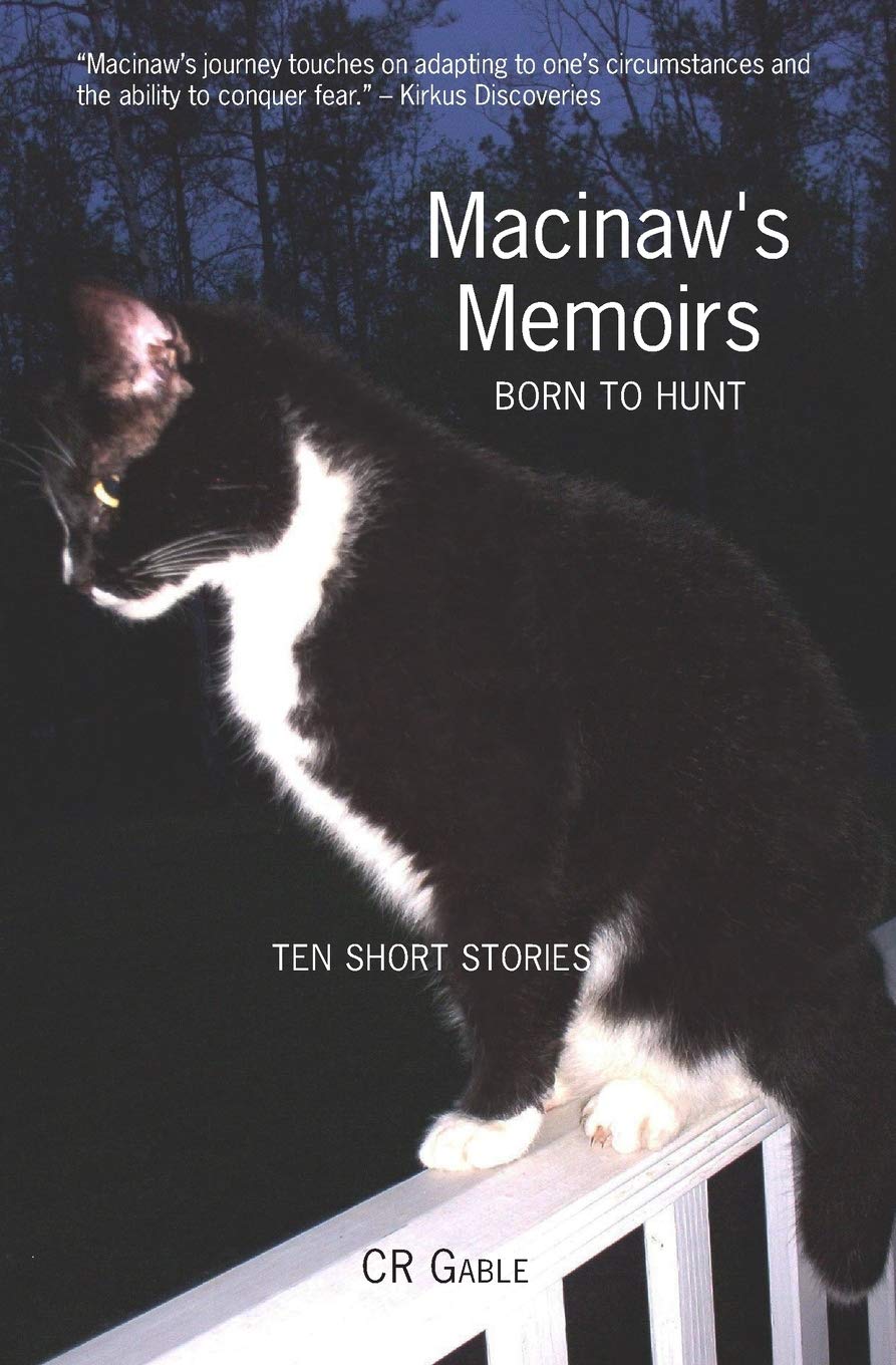Macinaw's Memoirs: Born To Hunt Novels & Short Stories