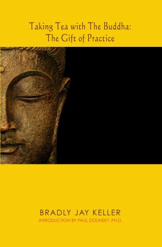 Taking Tea with The Buddha: The Gift of Practice Religion & Esotericism