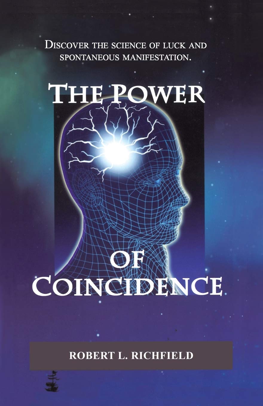 The Power of Coincidence: Discover the science of luck and spontaneous manifestation Lifestyle