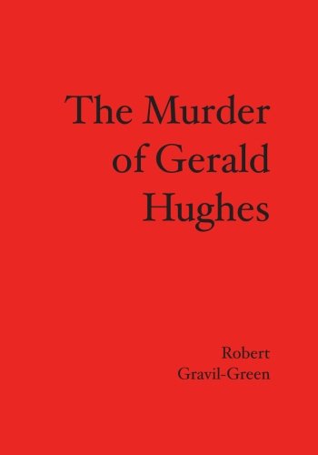 The Murder of Gerald Hughes: A Detective Novel, Set in the Nineteen Seventies, in the City of Birmingham, in England, Britain Detective & CSI