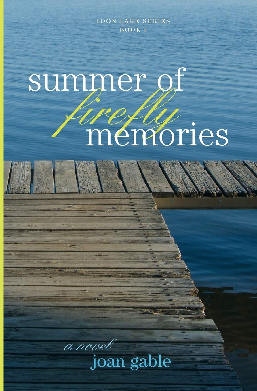 Summer of Firefly Memories (The Loon Lake Series, Band 1) Contemporary literature