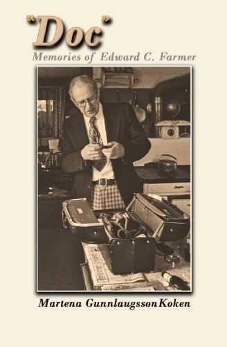 Doc: Memories of Edward C. Farmer Politics & History