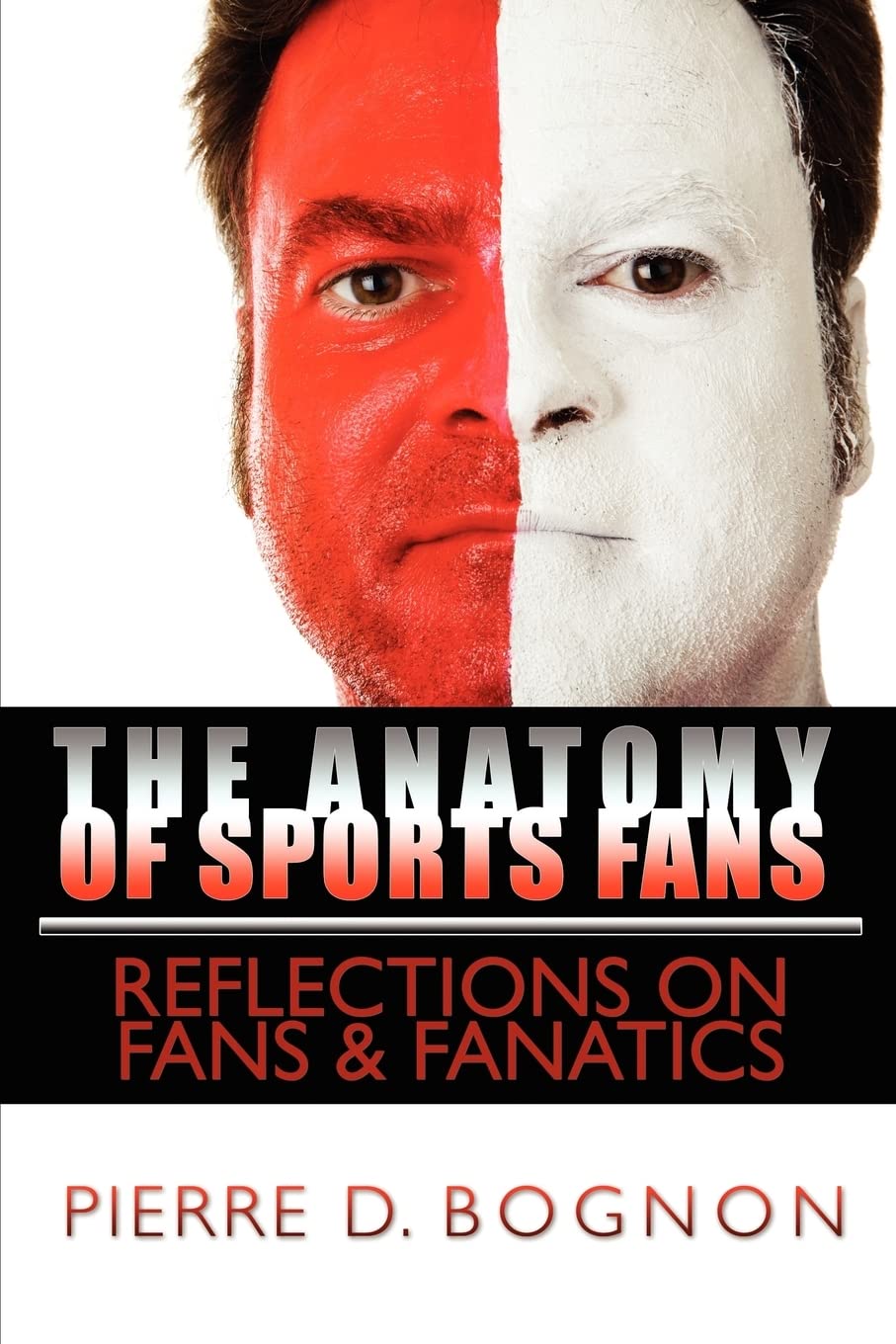 The Anatomy of Sports Fans: Reflections on Fans & Fanatics Social Sciences