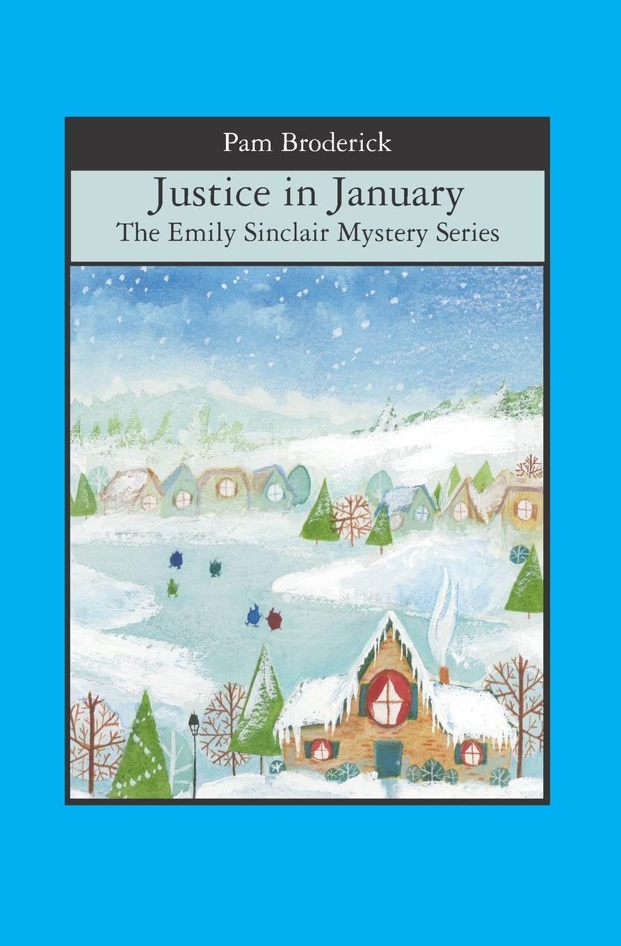 Justice in January: The Emily Sinclair Mystery Series Detective & CSI