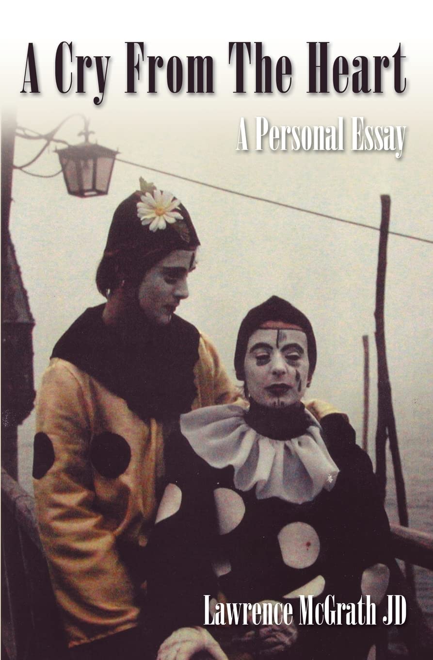 A Cry From The Heart: A Personl Essay Religion & Esotericism