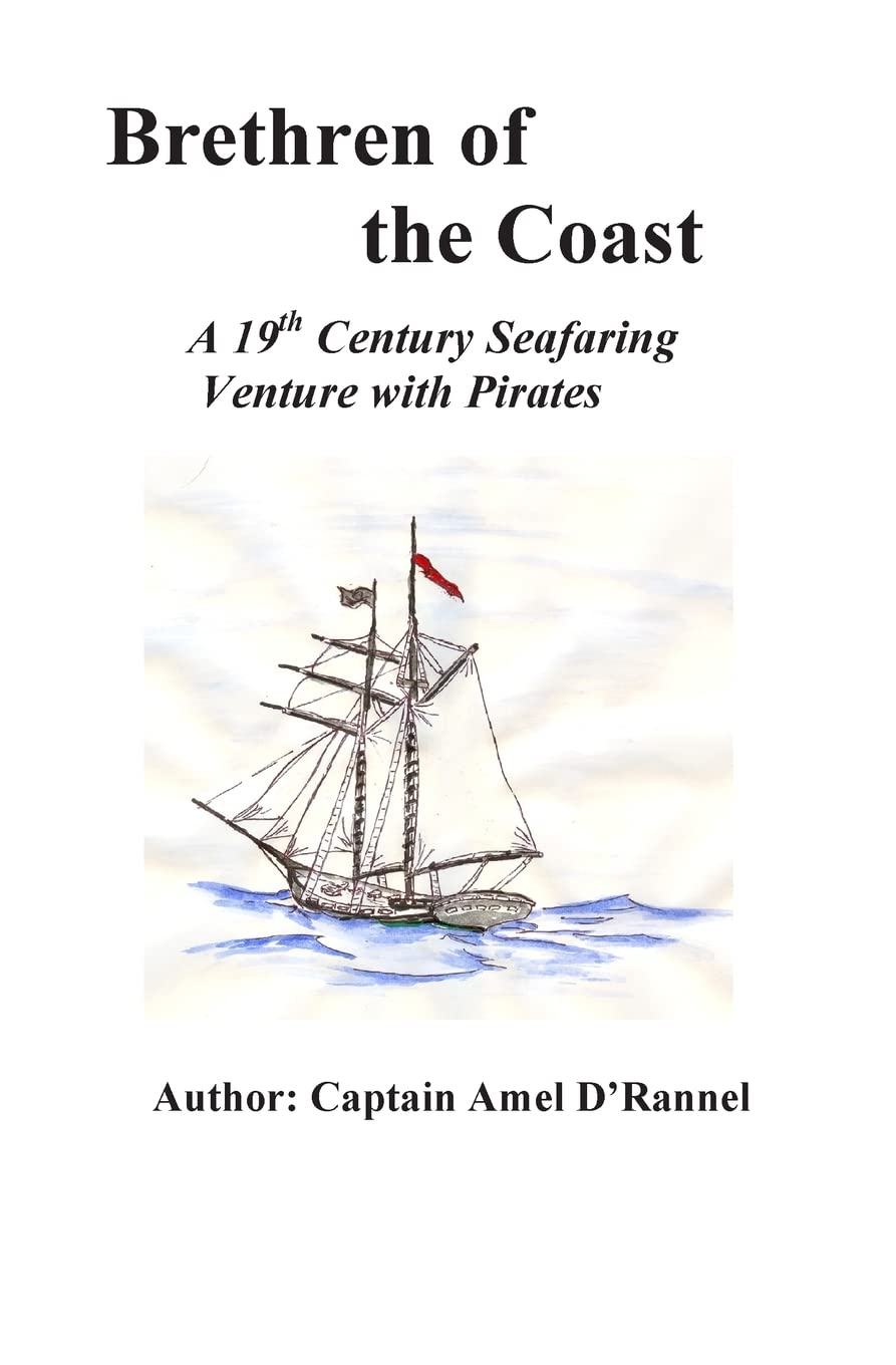 Brethren of the Coast: A 19th Century Seafaring Venture with Pirates Action & Adventure