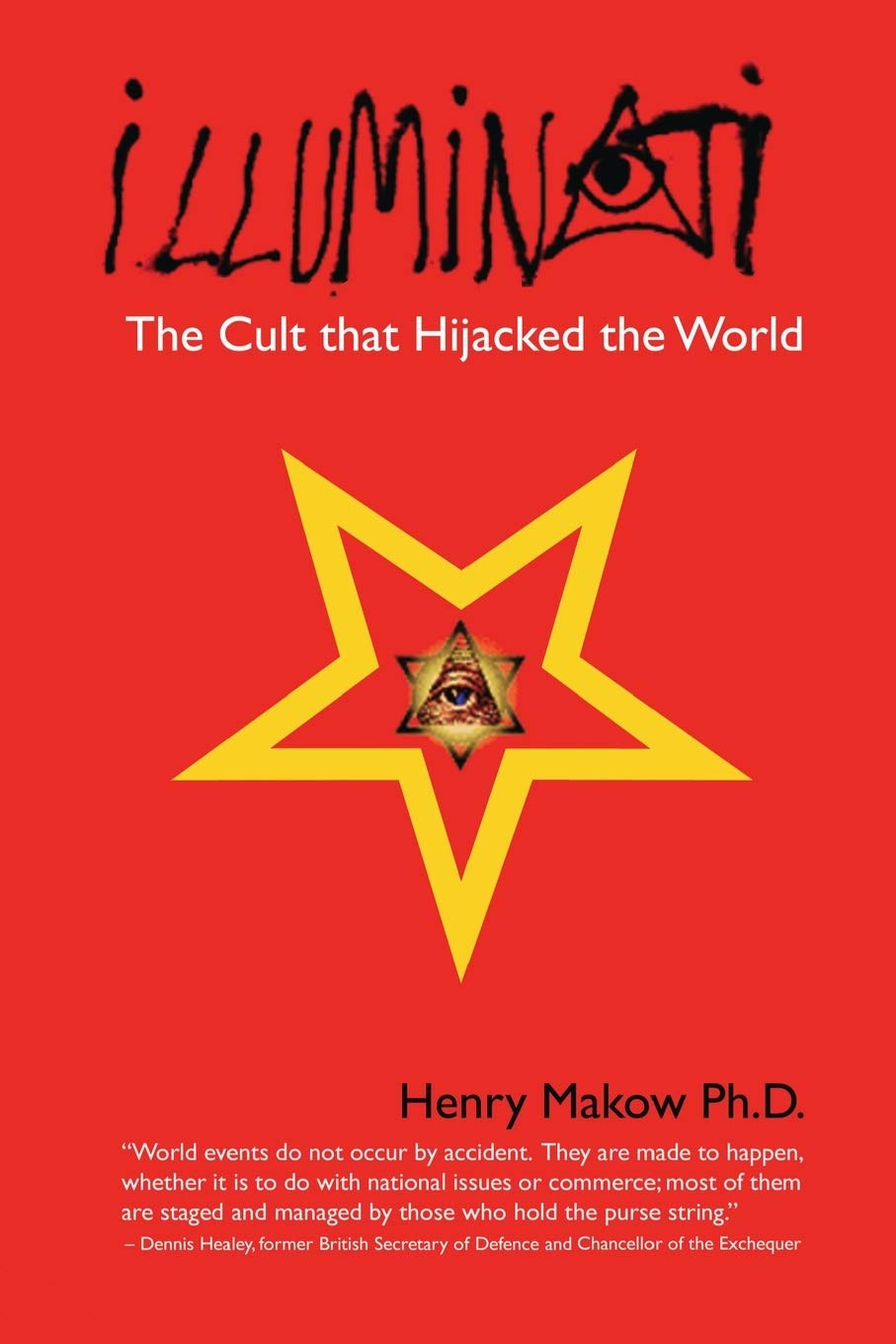 Illuminati: The Cult that Hijacked the World book