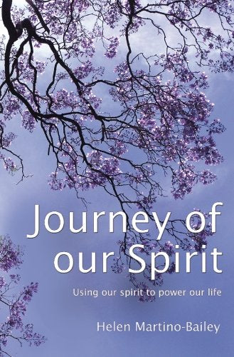 Journey of Our Spirit: Using Our Spirit to Power Our Life Self-help