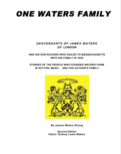 One Waters Family: Descendants of James Waters of London Memories