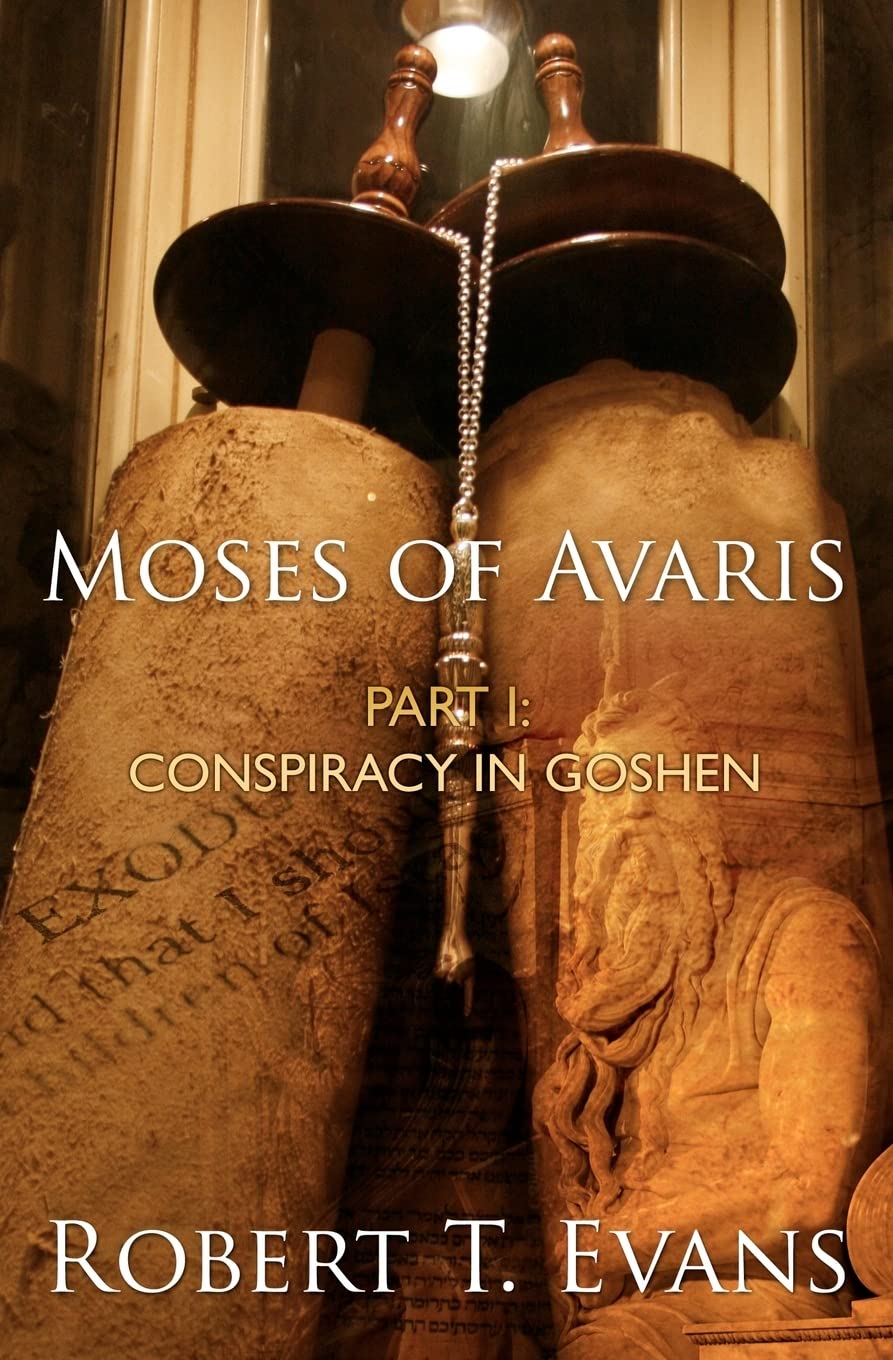 Moses of Avaris: Part 1: Conspiracy in Goshen Religion & Esotericism