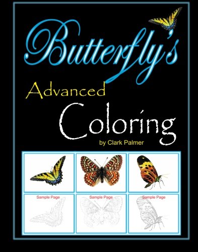 Butterfly's Advanced Adult Coloring Book: Experience in Natures Colors Hobbies & Crafts