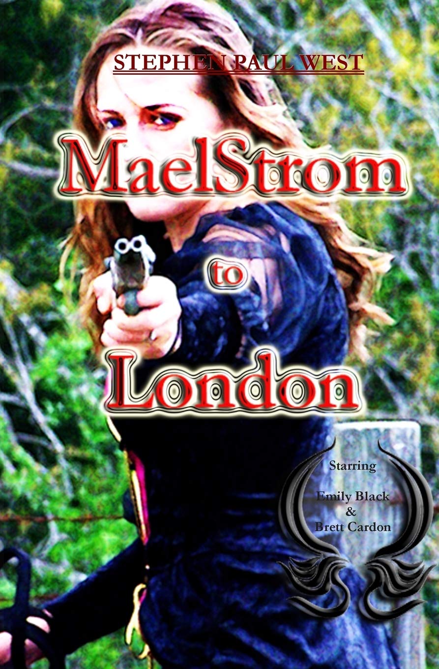 Maelstrom to London: Emily Black Saga Fiction