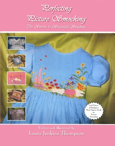Perfecting Picture Smocking: The Secrets to Successful Stacking Hobbies & Crafts