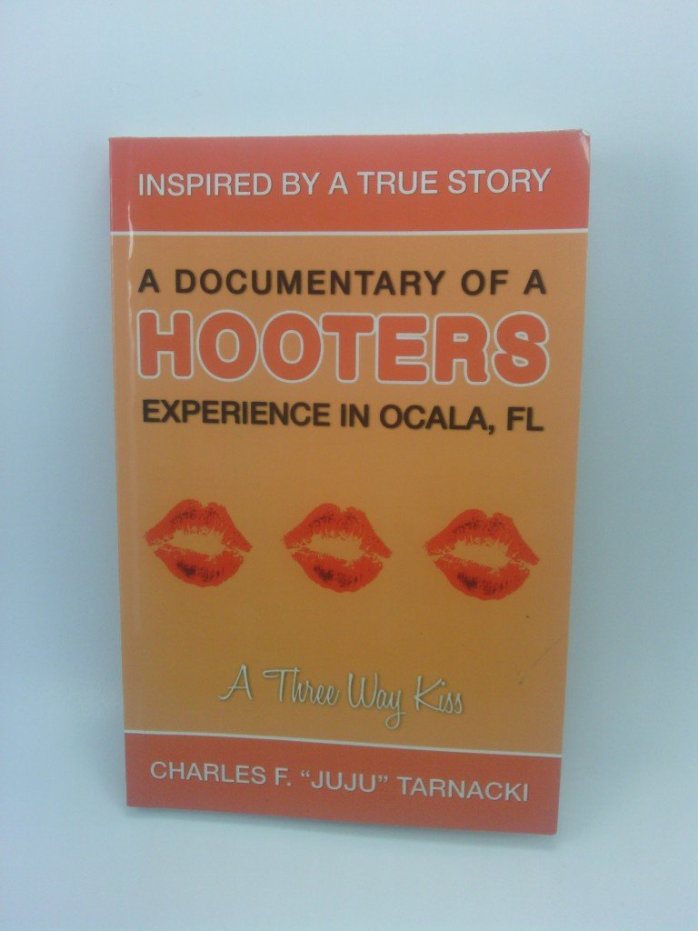 A Documentary of a Hooter's Experience in Ocala, Fl Memories
