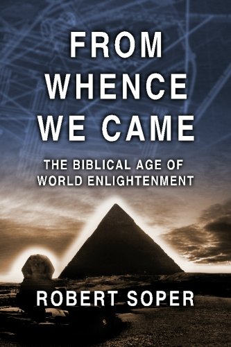 From Whence We Came: The Biblical Age of World Enlightenment Religion & Esotericism
