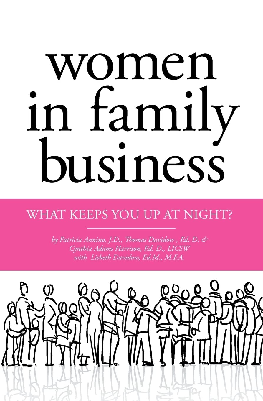 Women in Family Business: What Keeps You up at Night? Business, Finance & Career