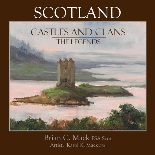 Scotland: Castles and Clans: The Legends book