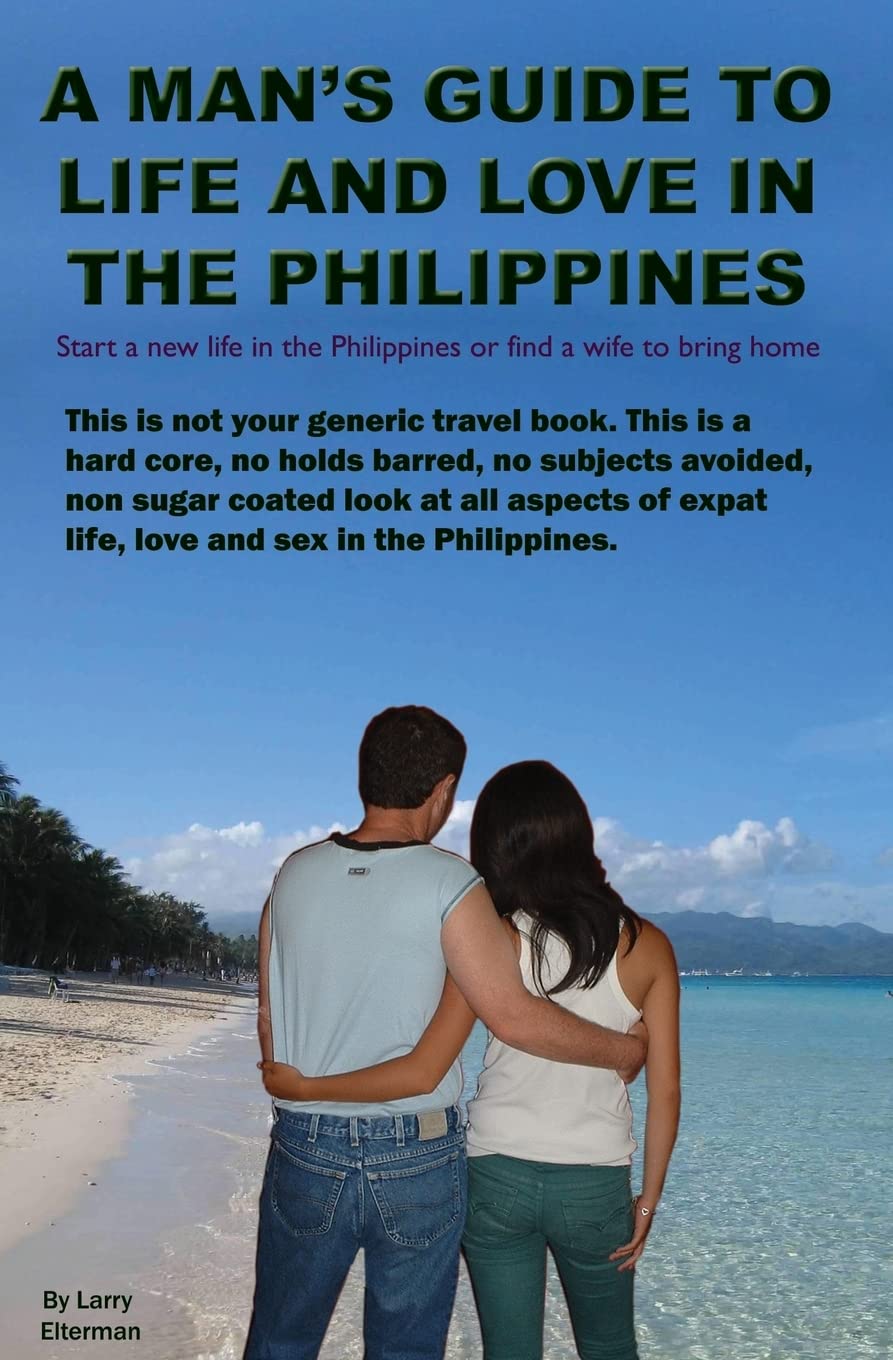 A Man's Guide to Life and Love in the Philippines Travel