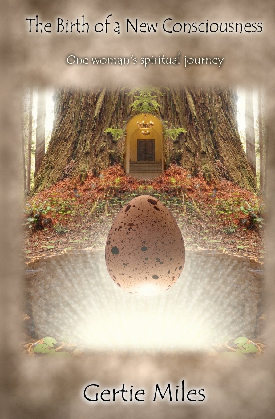 The Birth of a New Consciousness: One Woman's Spiritual Journey book