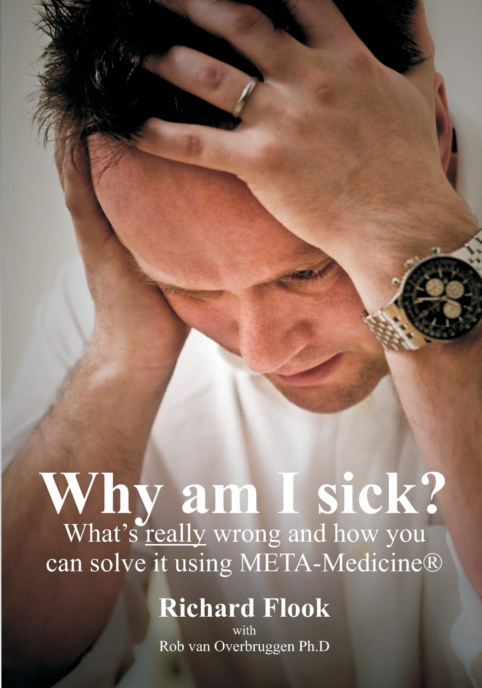 Why am I sick?: What's really wrong and how you can solve it using META-Medicine (r) Religion & Esotericism
