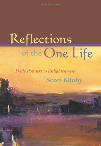Reflections of the One Life: Daily Pointers to Enlightment Religion & Esotericism