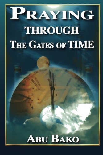 Praying Through The Gates of Time Religion & Esotericism