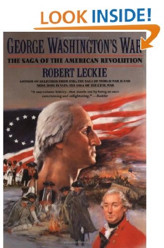 George Washington's War: The Saga of the American Revolution Books