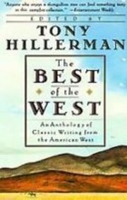 The Best of the West: An Anthology of Classic Writing from the American West Books