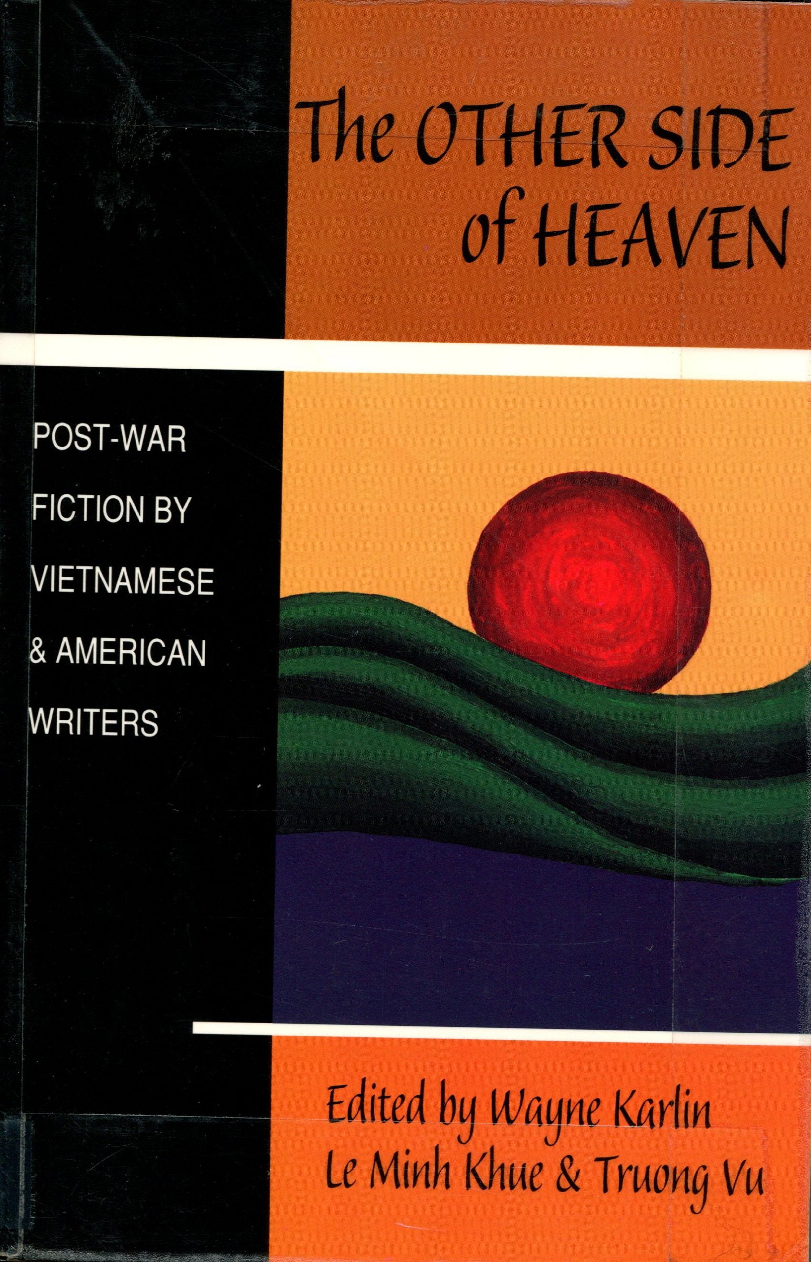 The Other Side of Heaven: Postwar Fiction by Vietnamese and American Writers Contemporary literature