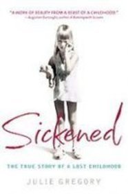 Sickened: The True Story of a Lost Childhood Books