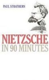 Nietzsche in 90 Minutes (Philosophers in 90 Minutes) Books