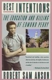 Best Intentions: The Education and Killing of Edmund Perry Social Sciences