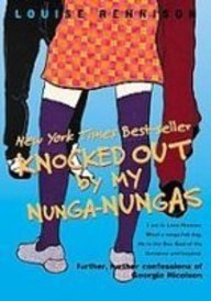 Knocked Out by My Nunganungas: Further, Further Confessions of Georgia Nicolson Books