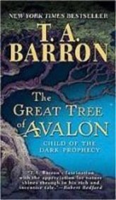 The Great Tree of Avalon: Child of the Dark Prophecy Books